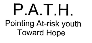 P.A.T.H. POINTING AT-RISK YOUTH TOWARD HOPE logo