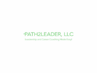 PATH2LEADER, LLC LEADERSHIP AND CAREER COACHING MADE EASY! logo