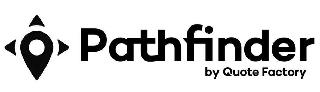 PATHFINDER BY QUOTE FACTORY logo