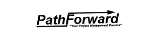 PATHFORWARD "YOUR PROJECT MANAGEMENT PROCESS" logo