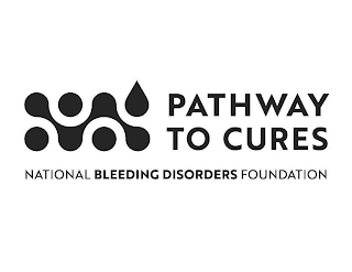 PATHWAY TO CURES NATIONAL BLEEDING DISORDERS FOUNDATION