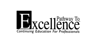 PATHWAY TO EXCELLENCE CONTINUING EDUCATION FOR PROFESSIONALS logo