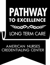PATHWAY TO EXCELLENCE LONG TERM CARE AMERICAN NURSES CREDENTIALING CENTER logo