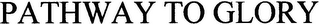 PATHWAY TO GLORY logo