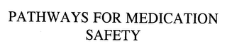 PATHWAYS FOR MEDICATION SAFETY logo