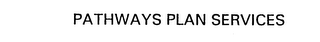PATHWAYS PLAN SERVICES logo