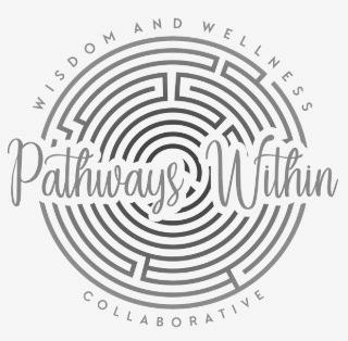 PATHWAYS WITHIN WISDOM AND WELLNESS COLLABORATIVE