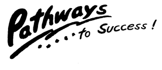 PATHWAYS.....TO SUCCESS! logo
