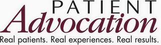 PATIENT ADVOCATION REAL PATIENTS. REAL EXPERIENCES. REAL RESULTS. logo