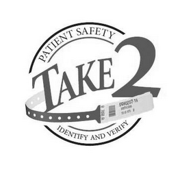 PATIENT SAFETY TAKE 2 B 7488 A 9990287-16 SMITH, JOHN 10 16 1974 M IDENTIFY AND VERIFY logo