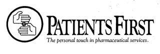 PATIENTS FIRST THE PERSONAL TOUCH IN PHARMACEUTICAL SERVICES. logo