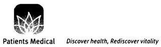PATIENTS MEDICAL DISCOVER HEALTH, REDISCOVER VITALITY logo
