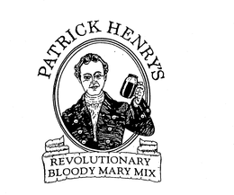 PATRICK HENRY'S REVOLUTIONARY BLOODY MARY MIX logo