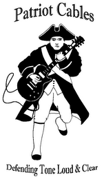 PATRIOT CABLES DEFENDING TONE LOUD & CLEAR logo