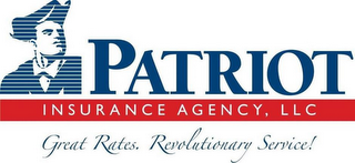 PATRIOT INSURANCE AGENCY, LLC GREAT RATES. REVOLUTIONARY SERVICE! logo