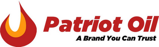 PATRIOT OIL A BRAND YOU CAN TRUST logo