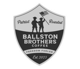 PATRIOT ROASTED BALLSTON BROTHERS COFFEE FREEDOM FUELED EST. 2023 logo