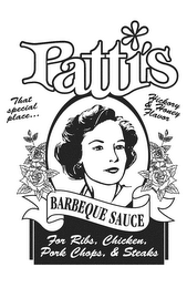 PATTI'S BARBEQUE SAUCE FOR RIBS, CHICKEN, PORK CHOPS AND STEAKS THAT SPECIAL PLACE... HICKORY & HONEY FLAVOR logo