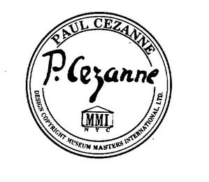 PAUL CEZANNE P. CEZANNE MMI NYC DESIGN COPYRIGHT MUSEUM MASTERS INTERNATIONAL, LTD. logo