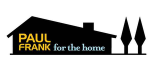 PAUL FRANK FOR THE HOME logo