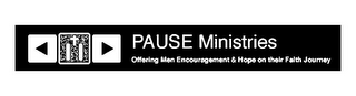 PAUSE MINISTRIES OFFERING MEN ENCOURAGEMENT & HOPE ON THEIR FAITH JOURNEY logo