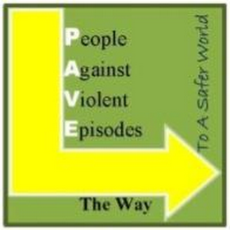 PAVE PEOPLE AGAINST VIOLENT EPISODES THE WAY TO A SAFER WORLD logo