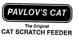 PAVLOV'S CAT THE ORIGINAL CAT SCRATCH FEEDER