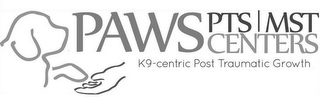 PAWS PTS MST CENTERS K9-CENTRIC POST TRAUMATIC GROWTH logo