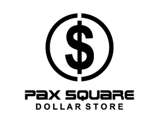 $ PAX SQUARE DOLLAR STORE logo