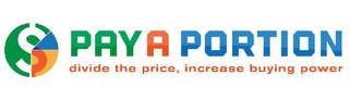 PAY A PORTION DIVIDE THE PRICE, INCREASE BUYING POWER logo