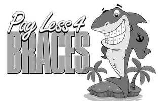 PAY LESS 4 BRACES logo