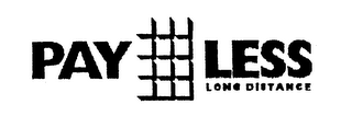 PAY LESS LONG DISTANCE logo