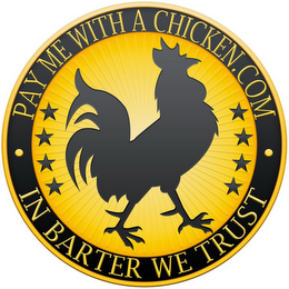 PAY ME WITH A CHICKEN.COM IN BARTER WE TRUST logo
