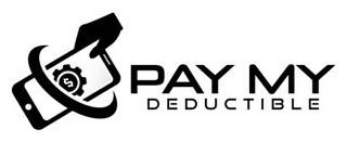 $ PAY MY DEDUCTIBLE logo