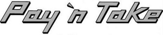 PAY 'N TAKE logo
