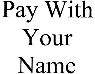 PAY WITH YOUR NAME logo