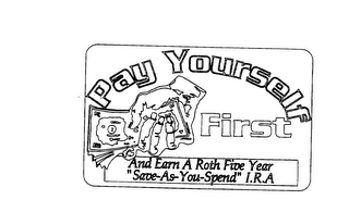 PAY YOURSELF FIRST AND EARN A ROTH FIVEYEAR "SAVE-AS-YOU-SPEND" I.R.A. logo
