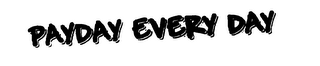 PAYDAY EVERY DAY logo