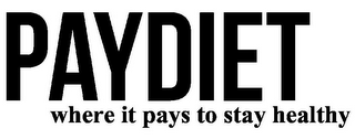 PAYDIET WHERE IT PAYS TO STAY HEALTHY logo