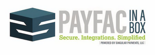 PAYFAC IN A BOX SECURE. INTEGRATIONS. SIMPLIFIED |POWERED BY SINGULAR PAYMENTS, LLC| logo
