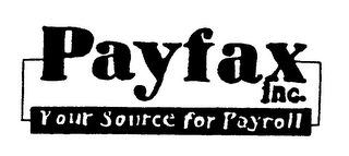 PAYFAX INC. YOUR SOURCE FOR PAYROLL logo