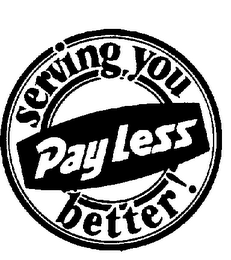 PAYLESS SERVING YOU BETTER! logo
