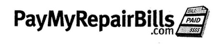 PAYMYREPAIRBILLS.COM BILL PAID $$$$ logo