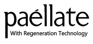 PAÉLLATE WITH REGENERATION TECHNOLOGY logo