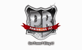 PB POWERBLING INC GOT POWER? BLING IT! logo