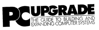 PC UPGRADE THE GUIDE TO BUILDING AND EXPANDING COMPUTER SYSTEMS logo