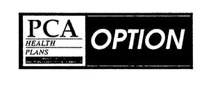 PCA HEALTH PLANS OPTION AN AFFILIATE OF PHYSICIAN CORPORATION OF AMERICA logo