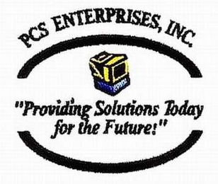 PCS ENTERPRISES, INC.  "PROVIDING SOLUTIONS TODAY FOR THE FUTURE!" logo