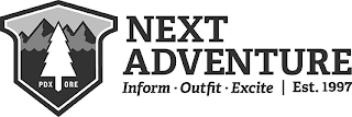 PDX ORE NEXT ADVENTURE INFORM · OUTFIT · EXCITE EST. 1997 logo