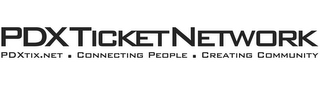 PDXTICKETNETWORK PDXTIX.NET · CONNECTING PEOPLE · CREATING COMMUNITY logo